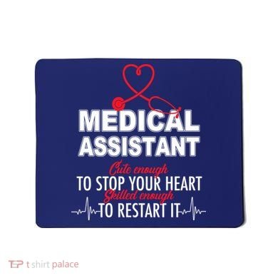 Medical Assistant Cute Enough To Stop Your Heart Mousepad
