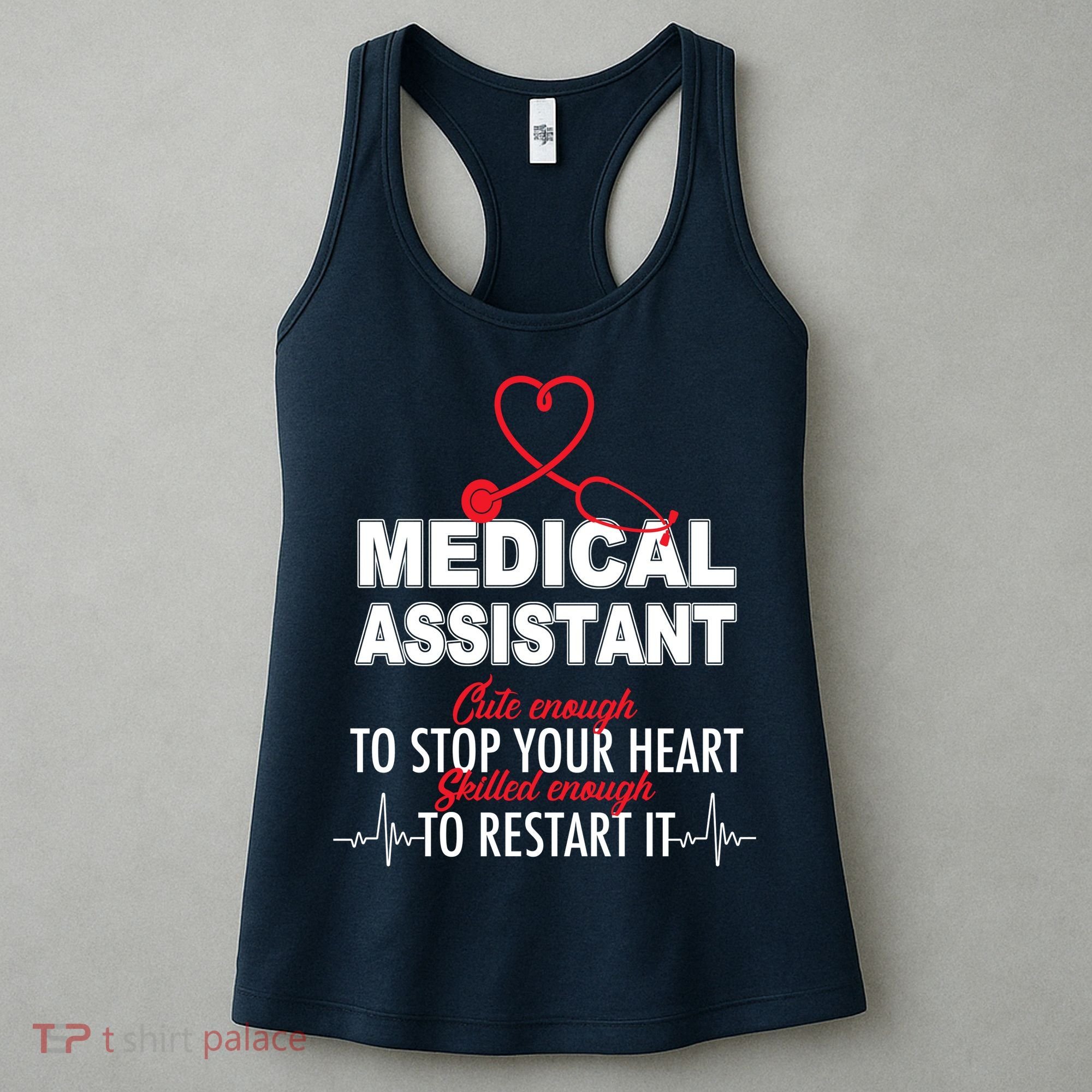 Medical Assistant Cute Enough To Stop Your Heart Women's Tank Top