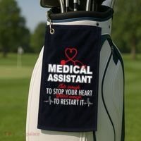 Medical Assistant Cute Enough To Stop Your Heart Golf Towel thumb 2