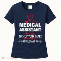 Medical Assistant Cute Enough To Stop Your Heart Women's T-Shirt thumb 0