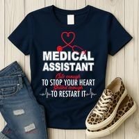 Medical Assistant Cute Enough To Stop Your Heart Women's T-Shirt thumb 3