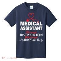 Medical Assistant Cute Enough To Stop Your Heart Kids T-Shirt thumb 0