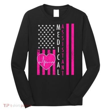 Medical Assistant USA Flag Long Sleeve Shirt