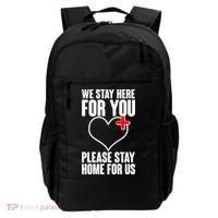Medical Workers We Stay Here For You Backpack thumb 0