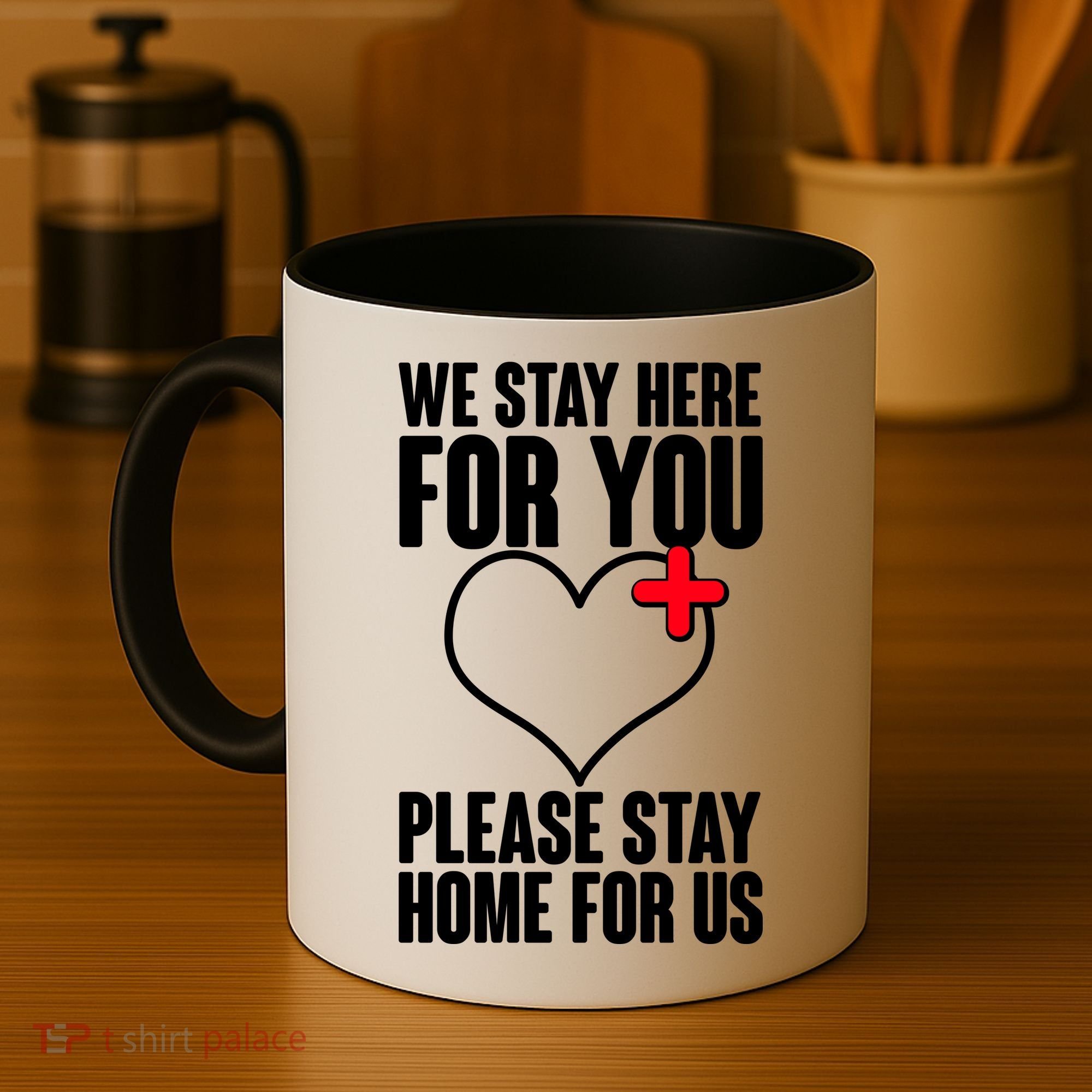 Medical Workers We Stay Here For You Coffee Mug