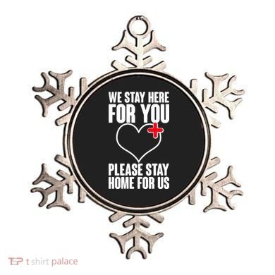 Medical Workers We Stay Here For You Ornament