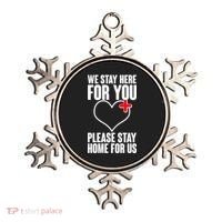 Medical Workers We Stay Here For You Ornament thumb 0