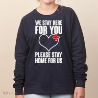 Medical Workers We Stay Here For You Women's Sweatshirt thumb 0