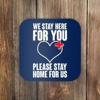 Medical Workers We Stay Here For You Coaster thumb 0