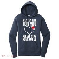 Medical Workers We Stay Here For You Women's Hoodie thumb 0