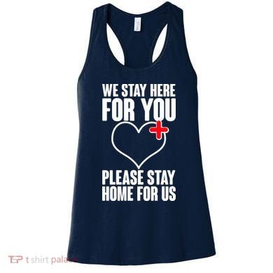 Medical Workers We Stay Here For You Women's Tank Top