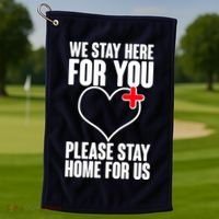 Medical Workers We Stay Here For You Golf Towel thumb 1