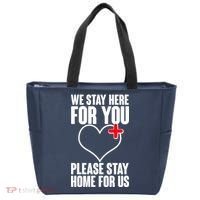 Medical Workers We Stay Here For You Tote Bag thumb 0