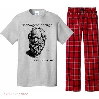Mediocrates Meh Good Enough Pajama Set