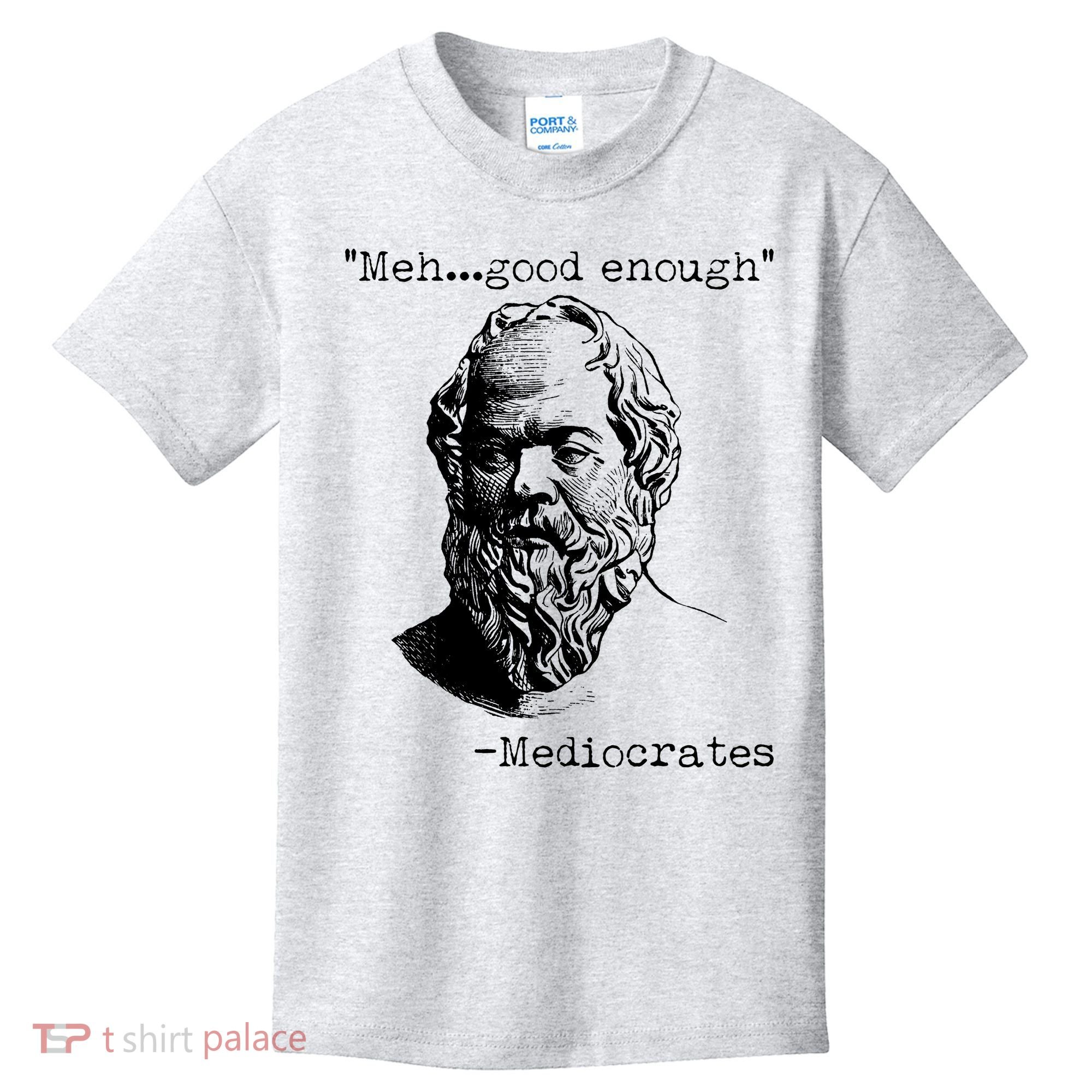 Mediocrates Meh Good Enough Kids T-Shirt