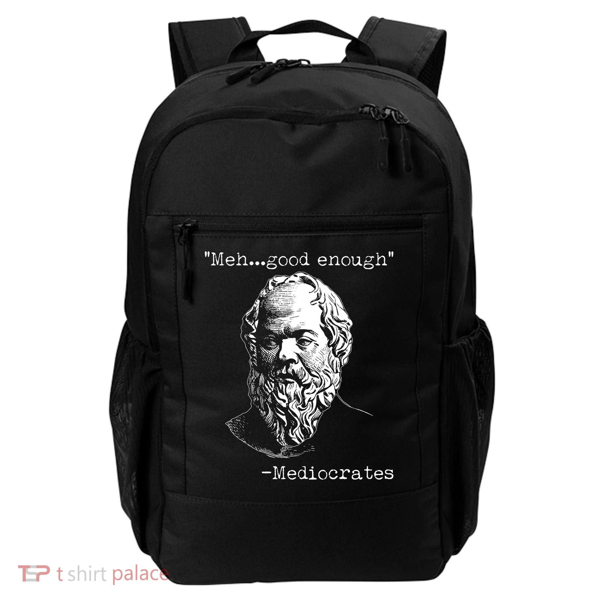 Mediocrates Meh Good Enough Backpack