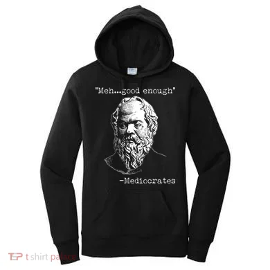 Mediocrates Meh Good Enough Women's Hoodie