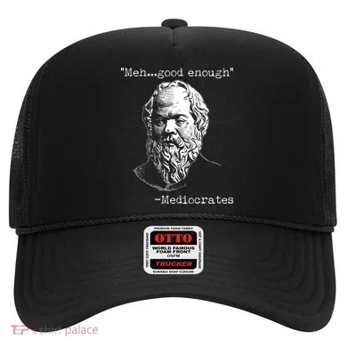 Mediocrates Meh Good Enough Hat