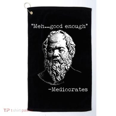 Mediocrates Meh Good Enough Golf Towel
