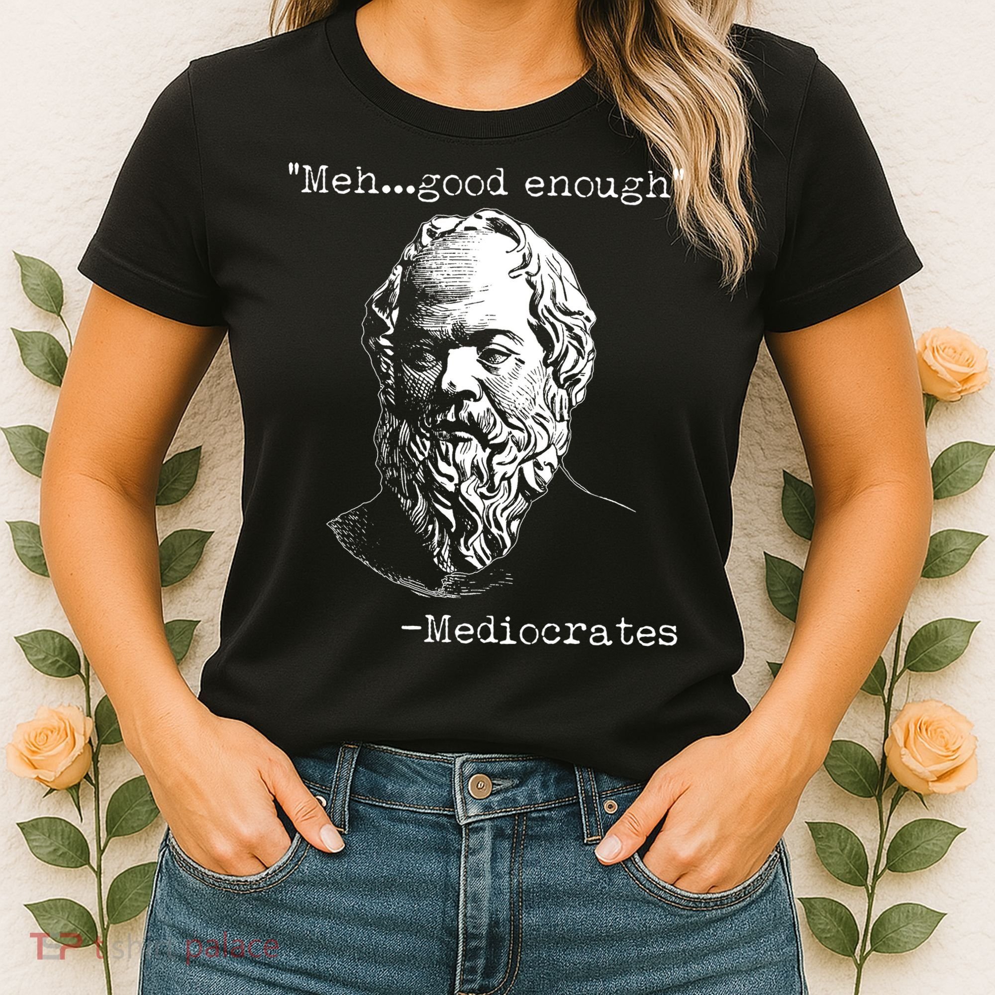 Mediocrates Meh Good Enough Women's T-Shirt