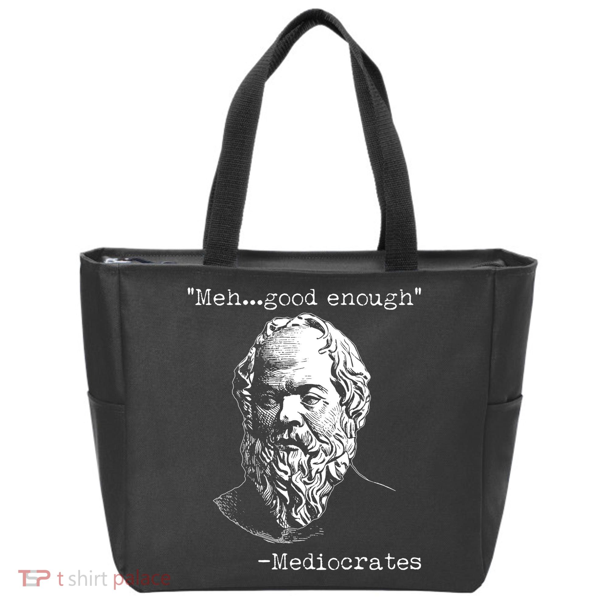 Mediocrates Meh Good Enough Tote Bag
