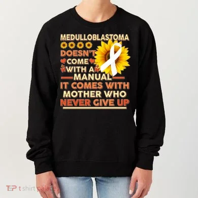 Medulloblastoma Awareness Women's Sweatshirt