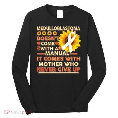 Medulloblastoma Awareness Long Sleeve Shirt