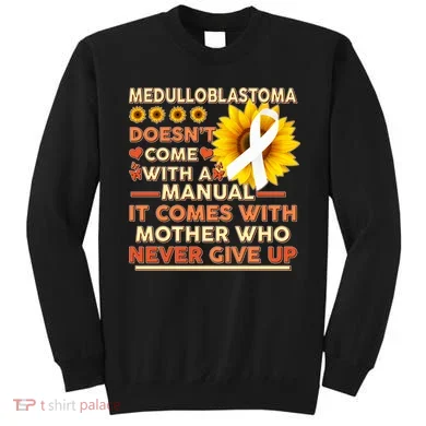 Medulloblastoma Awareness Sweatshirt
