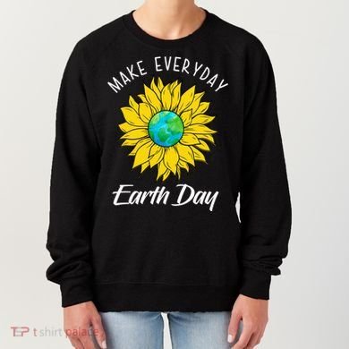 Make Everyday Earth Day Sunflower Women's Sweatshirt