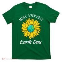 Make Everyday Earth Day Sunflower T-Shirt thumb 0