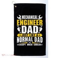 Mechanical Engineering Engineer Dad Just Like A Normal Dad Cool Gift Golf Towel thumb 0
