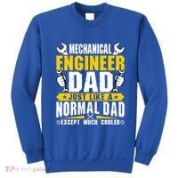 Mechanical Engineering Engineer Dad Just Like A Normal Dad Cool Gift Sweatshirt thumb 0