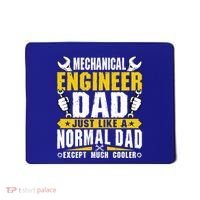 Mechanical Engineering Engineer Dad Just Like A Normal Dad Cool Gift Mousepad thumb 0