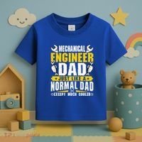 Mechanical Engineering Engineer Dad Just Like A Normal Dad Cool Gift Toddler T-Shirt thumb 3