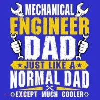 Mechanical Engineering Engineer Dad Just Like A Normal Dad Cool Gift Women's T-Shirt thumb 6