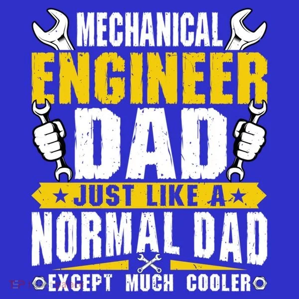 Mechanical Engineering Engineer Dad Just Like A Normal Dad Cool Gift Women's T-Shirt