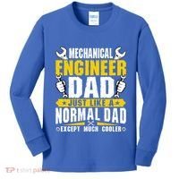 Mechanical Engineering Engineer Dad Just Like A Normal Dad Cool Gift Kids Long Sleeve Shirt thumb 0