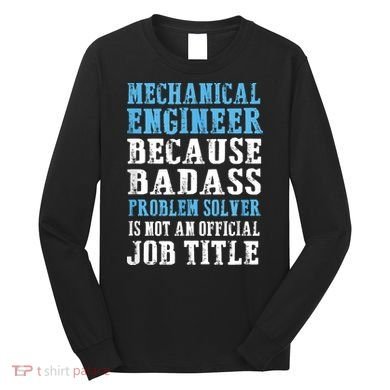 Mechanical Engineer Engineering Long Sleeve Shirt