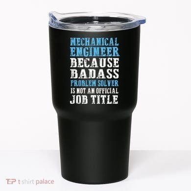 Mechanical Engineer Engineering Tumbler