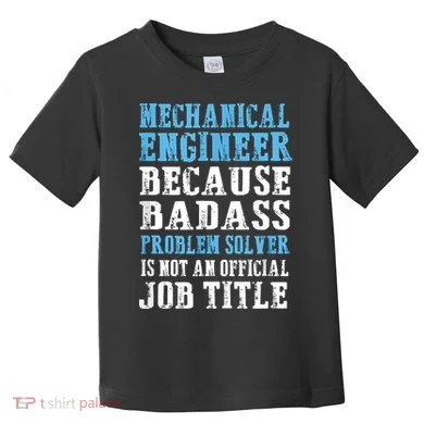 Mechanical Engineer Engineering Toddler T-Shirt