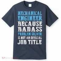 Mechanical Engineer Engineering T-Shirt thumb 0