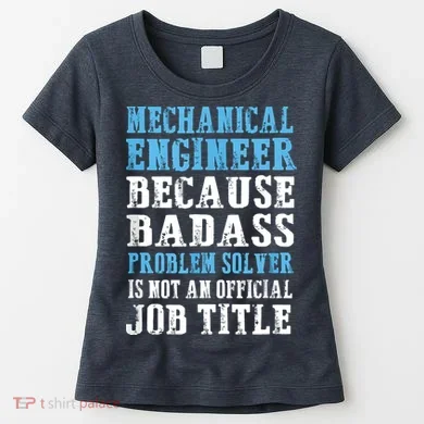 Mechanical Engineer Engineering Women's T-Shirt