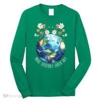 Make Everyday Earth Day Floral Globe Awareness Long Sleeve Shirt thumb 0