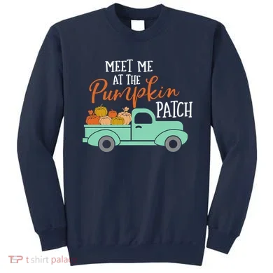 Meet Me at the Pumpkin Patch Sweatshirt