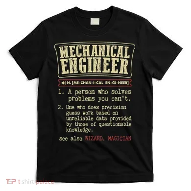 Mechanical Engineer Funny Dictionary Definition T-Shirt