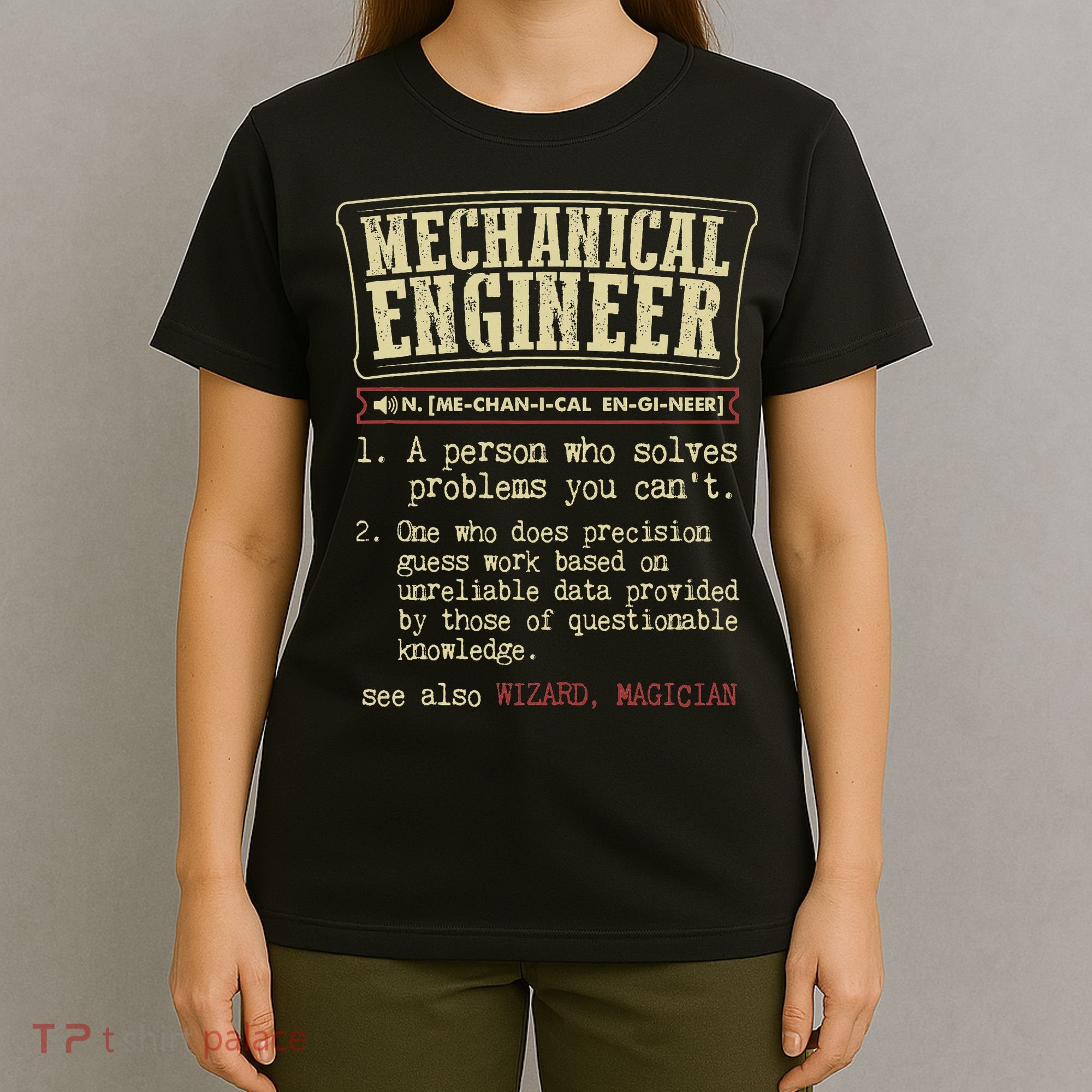 Mechanical Engineer Funny Dictionary Definition T-Shirt