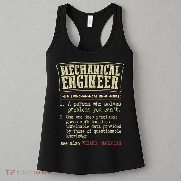 Mechanical Engineer Funny Dictionary Definition Women's Tank Top