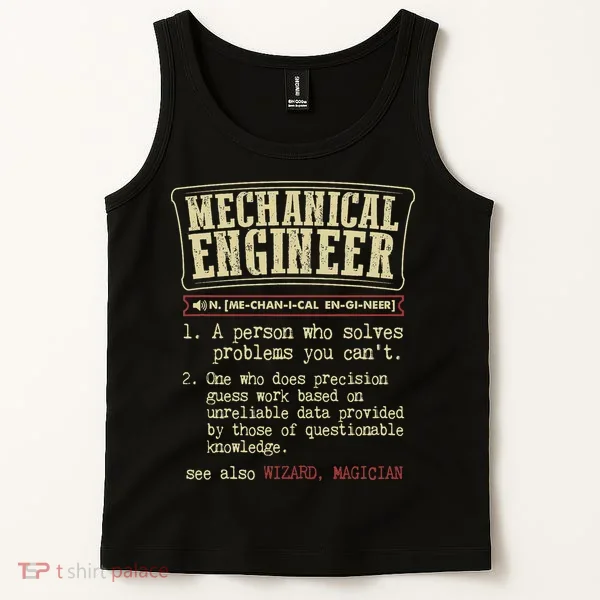 Mechanical Engineer Funny Dictionary Definition Tank Top