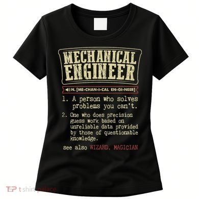 Mechanical Engineer Funny Dictionary Definition Women's T-Shirt