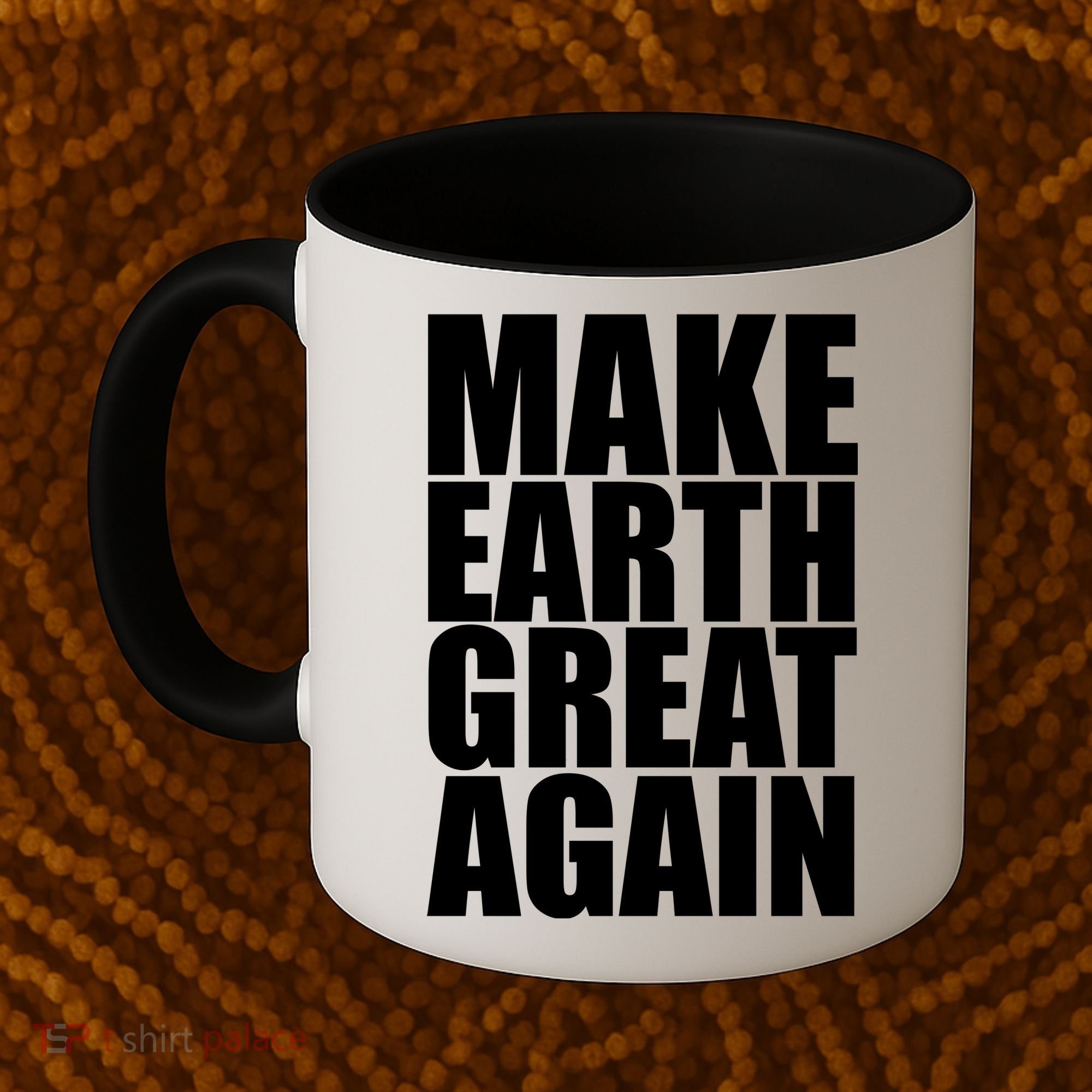 Make Earth Great Again Coffee Mug